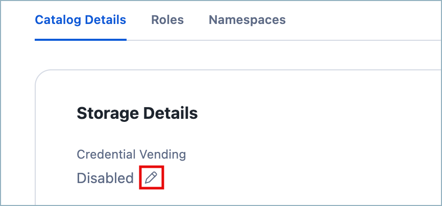 Screenshot that shows the Edit icon for enabling or disabling credential vending.